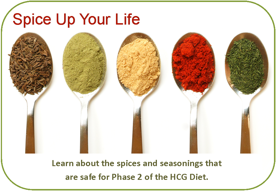 Spice Up Your Life on the HCG Diet, but be careful. Some spices will sabotage you results on the HCG diet.